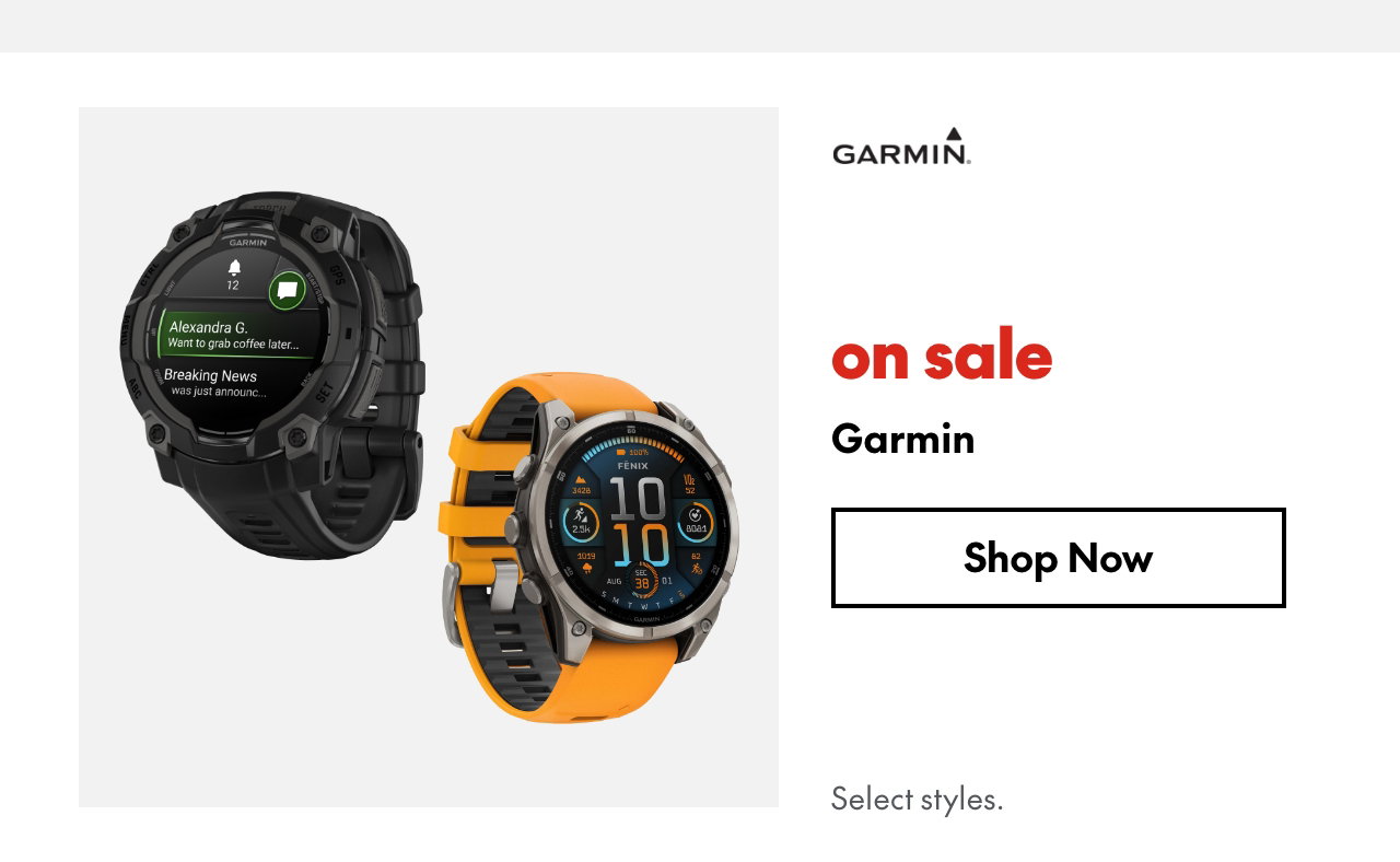 Garmin On Sale. Select styles.