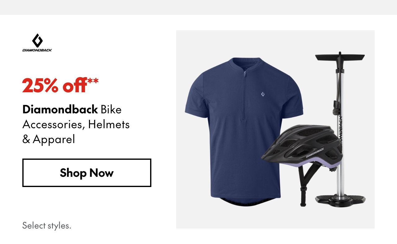 Diamondback Bike Accessories, Helmets & Apparel. 25% off. Our ticket price. Select styles.