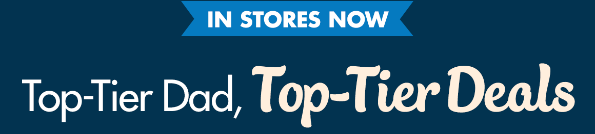 Top-Tier Dad, Top-Tier Deals