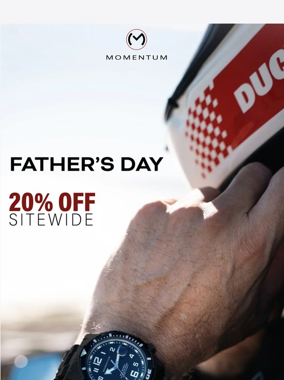 Celebrate Dad with 20% Off Sitewide