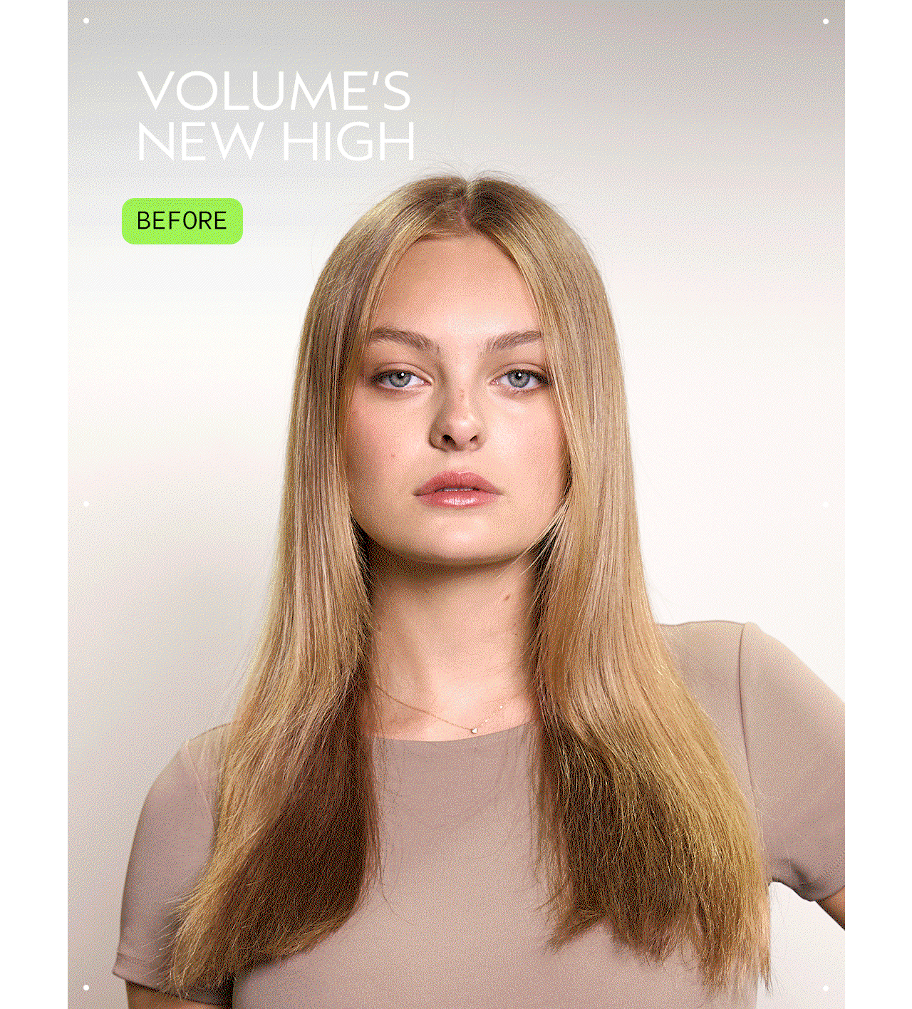 VOLUME'S NEW HIGH | BEFORE Unwashed hair | AFTER RESULTS WITH