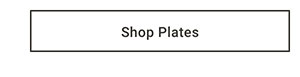 Shop Plates