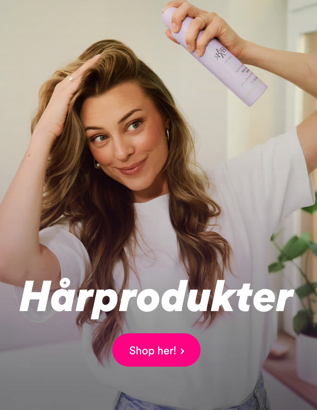 Shop Hårprodukter!