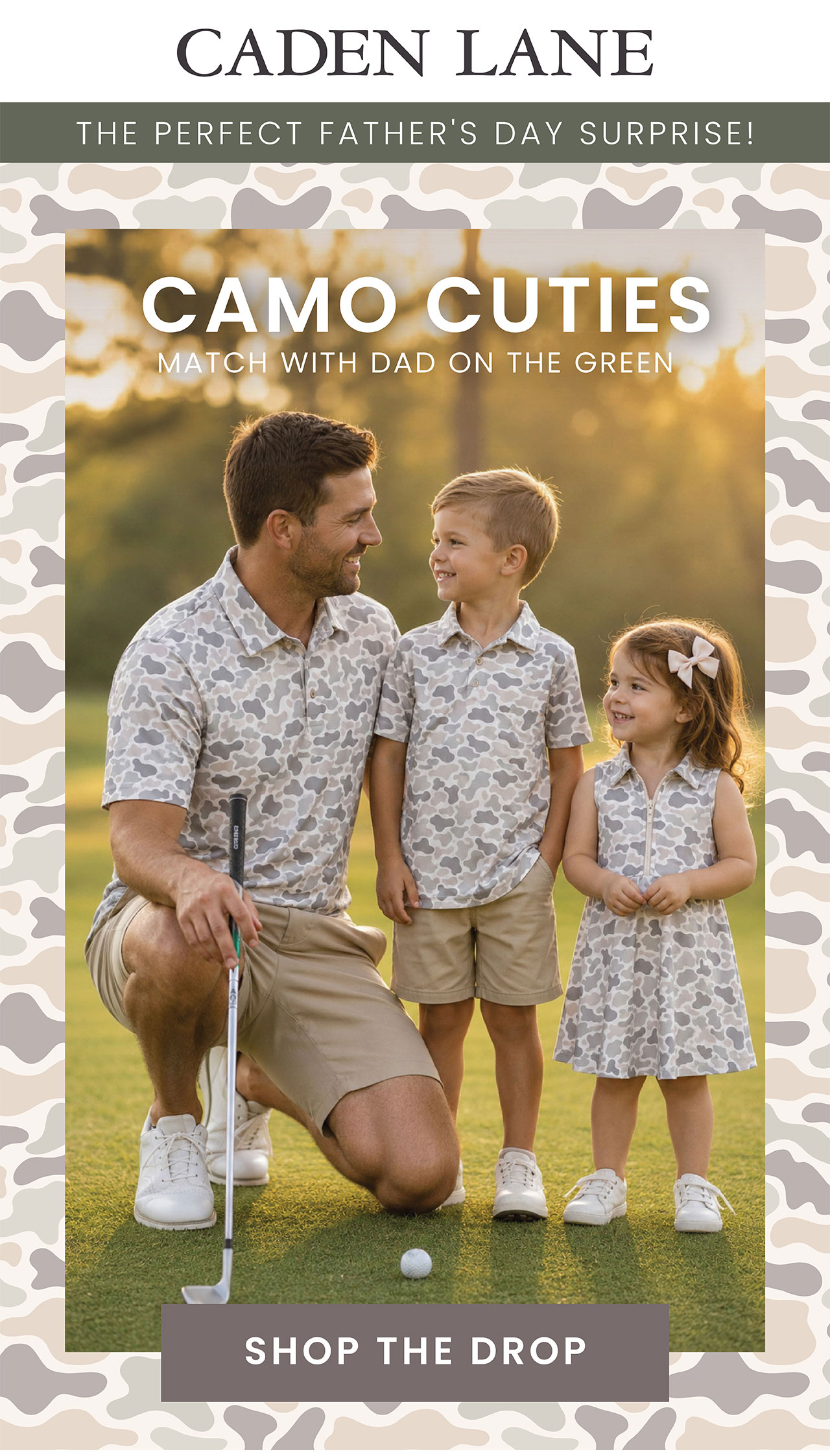 Camo Cuties Match With Dad On The Green SHOP THE DROP