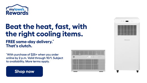 mylowe's Rewards. Beat the heat, fast, with the right cooling items. Shop now