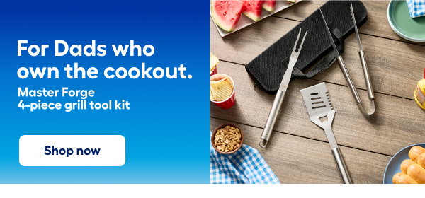 For Dads who own the cookout. Master Forge 4-piece grill tool kit. Shop now