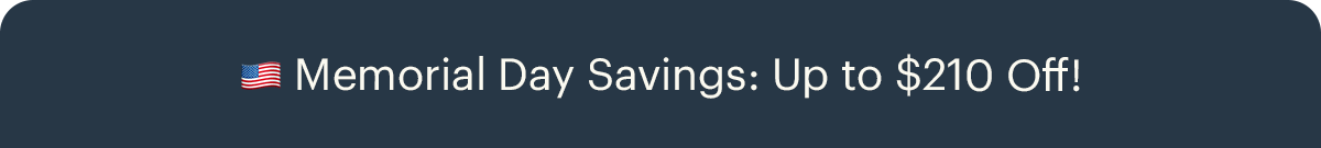 Memorial Day Savings End Tomorrow! 🇺🇸
