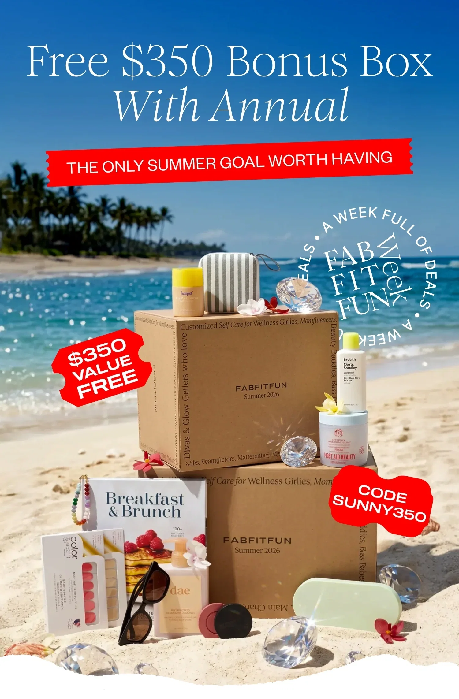 FREE $350 BONUS BOX WITH ANNUAL | The Only Summer Goal Worth Having
