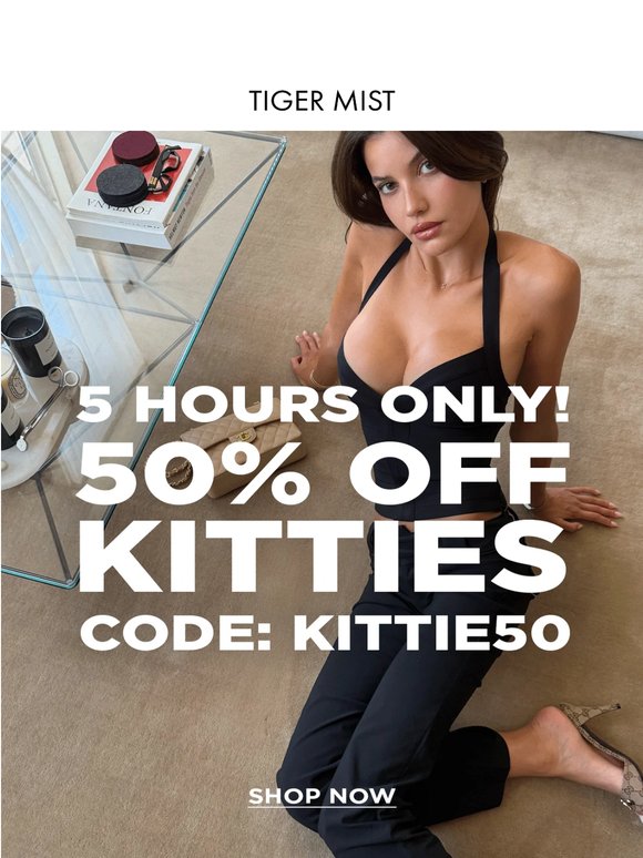 The Kittie Pants. 50% Off. 5 Hours.