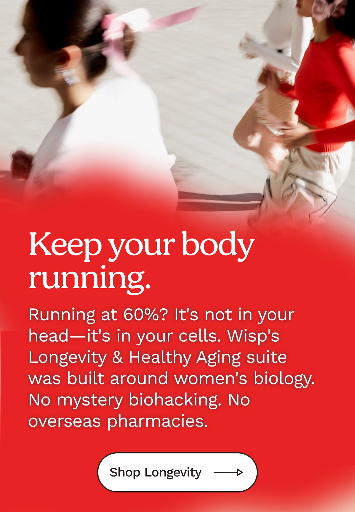 You know your body. We're here to help you keep it running. 