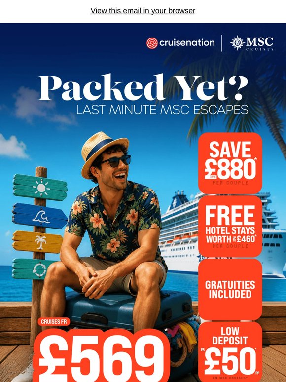 Packed yet? Last-minute MSC escapes from £569pp
