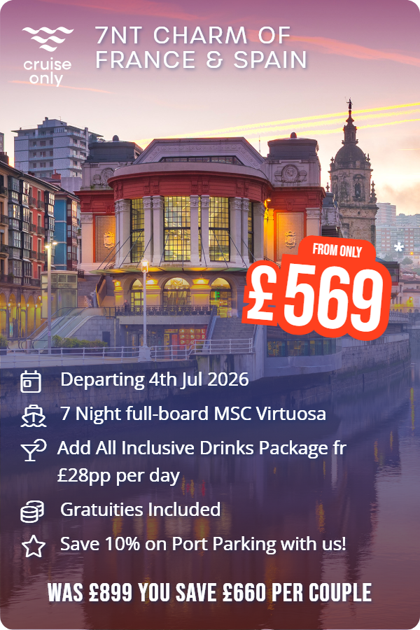 7nt Charm of France & Spain – Cruise Only promotional image. From £569 Includes: Departing 4th Jul 2026, 7 Night full-board MSC Virtuosa, Add All Inclusive Drinks Package fr £28pp per day, Gratuities Included, Save 10% on Port Parking with us!. WAS £899 YOU SAVE £660 PER COUPLE