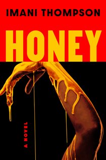 Honey, by Imani Thompson