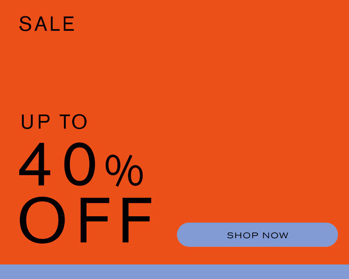 Enjoy up to 40% off