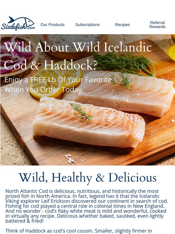 Just Arrived: Icelandic Cod & Haddock!