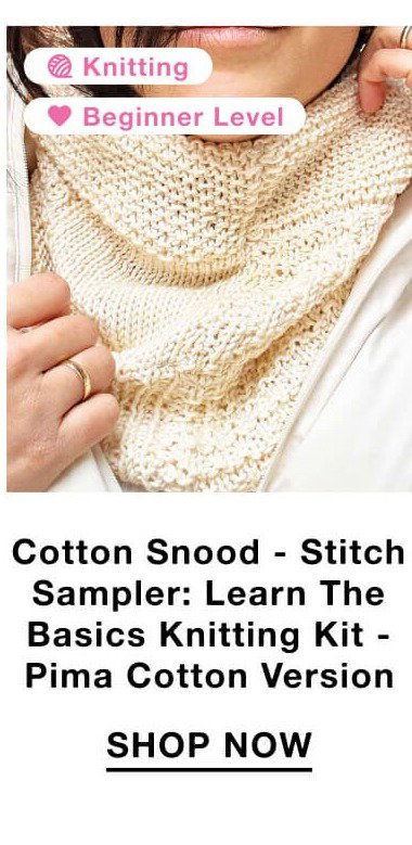 Cotton Snood - Stitch Sampler: Learn The Basics Knitting Kit - Pima Cotton Version 1