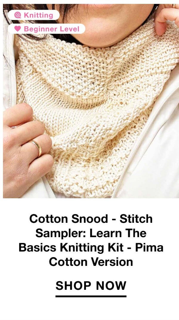 Cotton Snood - Stitch Sampler: Learn The Basics Knitting Kit - Pima Cotton Version
