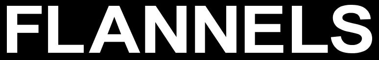 FLANNELS