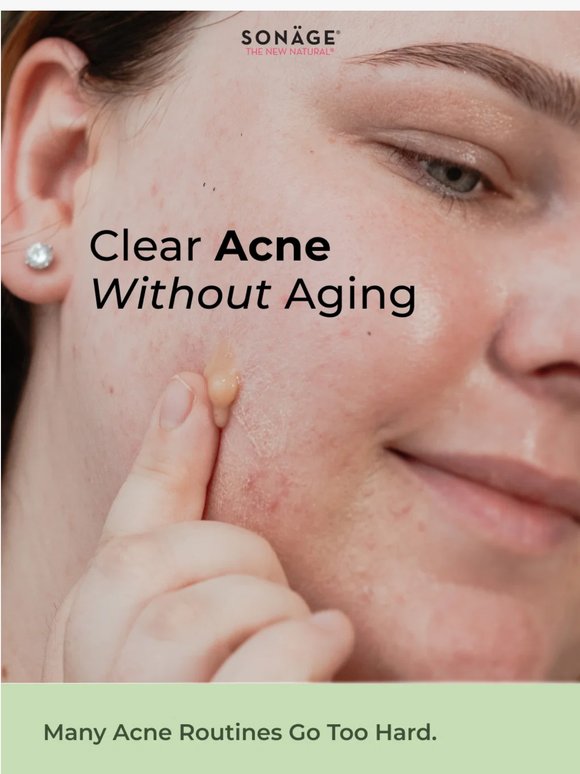 Clear Acne Without Aging Your Skin