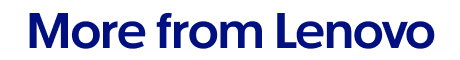 More from Lenovo