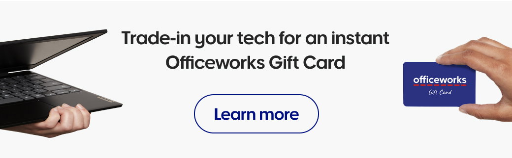 Trade-in your tech for an instant Officeworks Gift Card