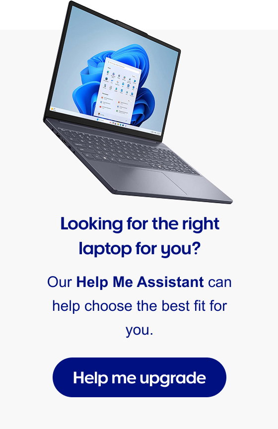 Our Laptop Help Me Assistant can help choose the best fit for you.