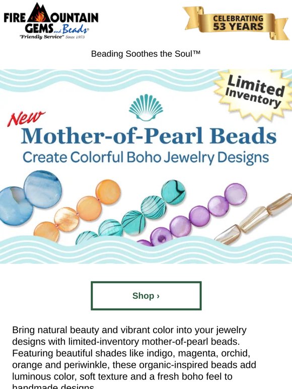 Vibrant NEW Mother-of-Pearl Beads Have Arrived