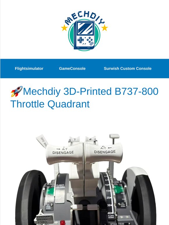 🚀Mechdiy 3D-Printed B737-800 Throttle Quadrant