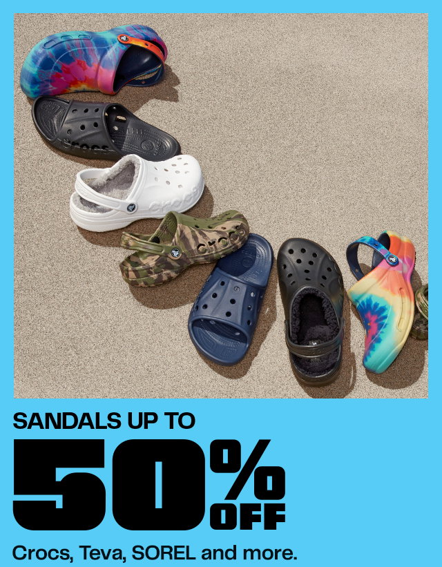 Sandals Up to 50% Off Crocs, Teva, SOREL and more.