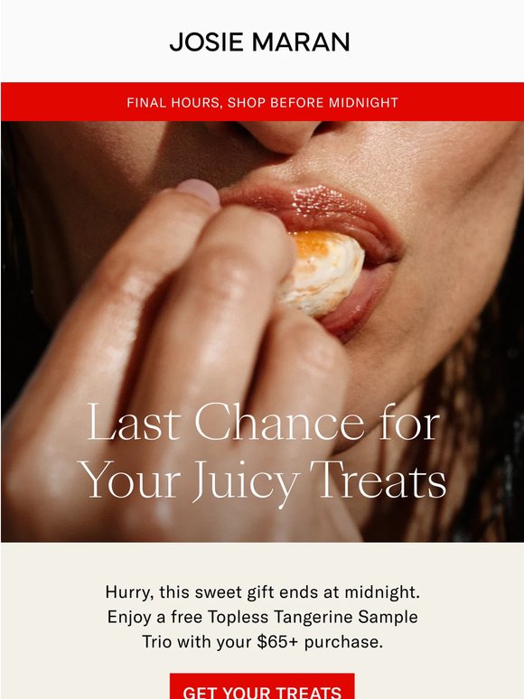 Your Juicy Gift Ends at Midnight 🍊