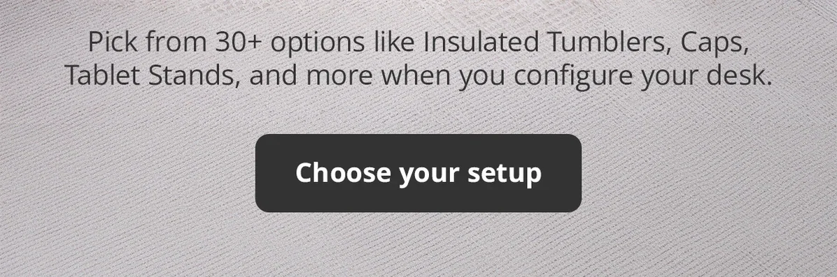 Choose your setup