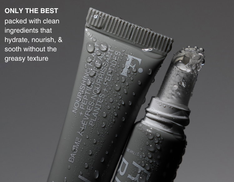 ONLY THE BEST: packed with clean ingredients that hydrate, nourish, & sooth without the greasy texture