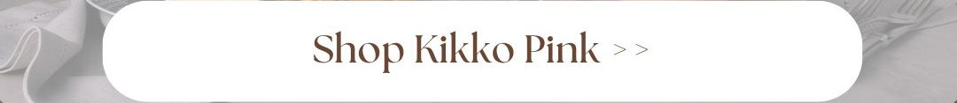 Button to click in order to shop the kikko dinnerware collection