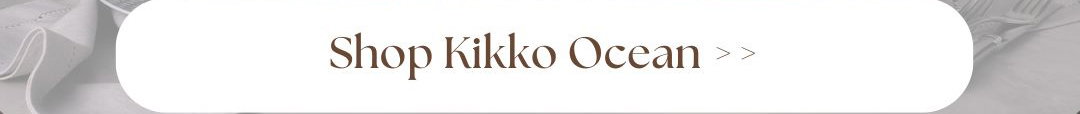 Button to click in order to shop the kikko dinnerware collection