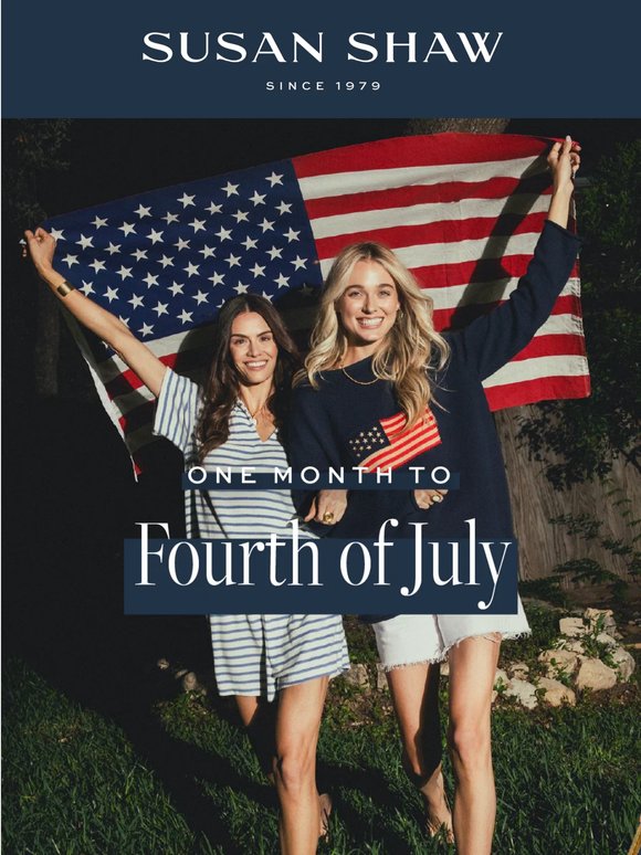 One Month to 4th of July!