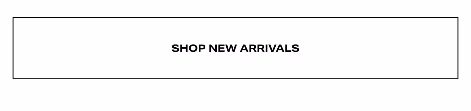 Shop New Arrivals