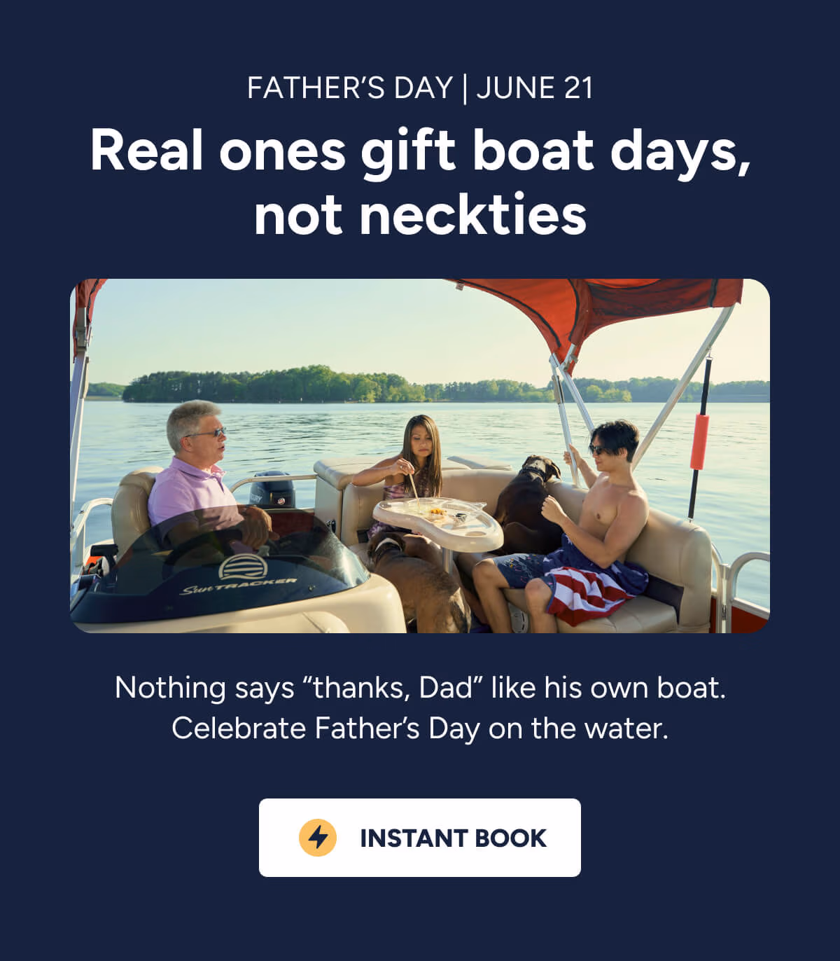 Real ones gift boat days for Fathers day 