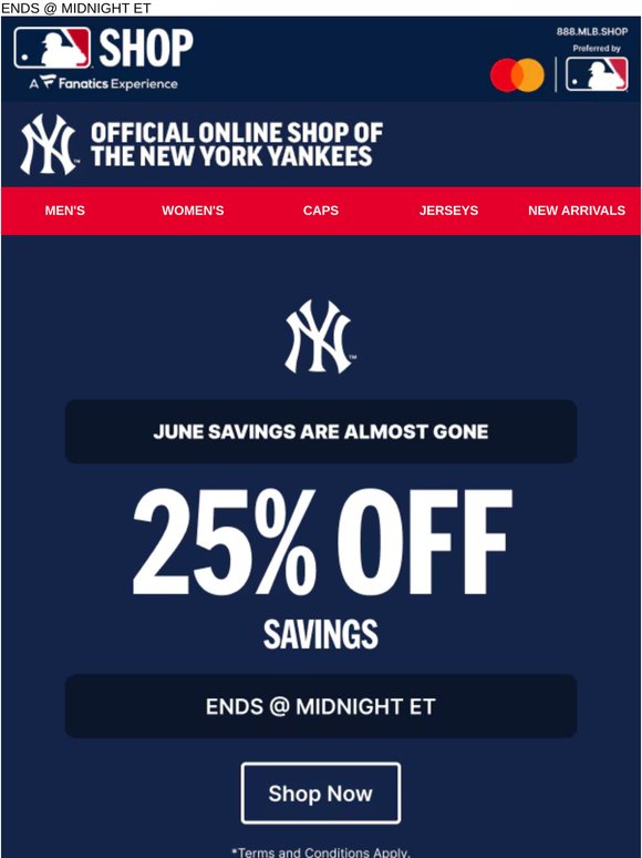 June Savings Are Almost Gone... 25% Off Yankees Gear!