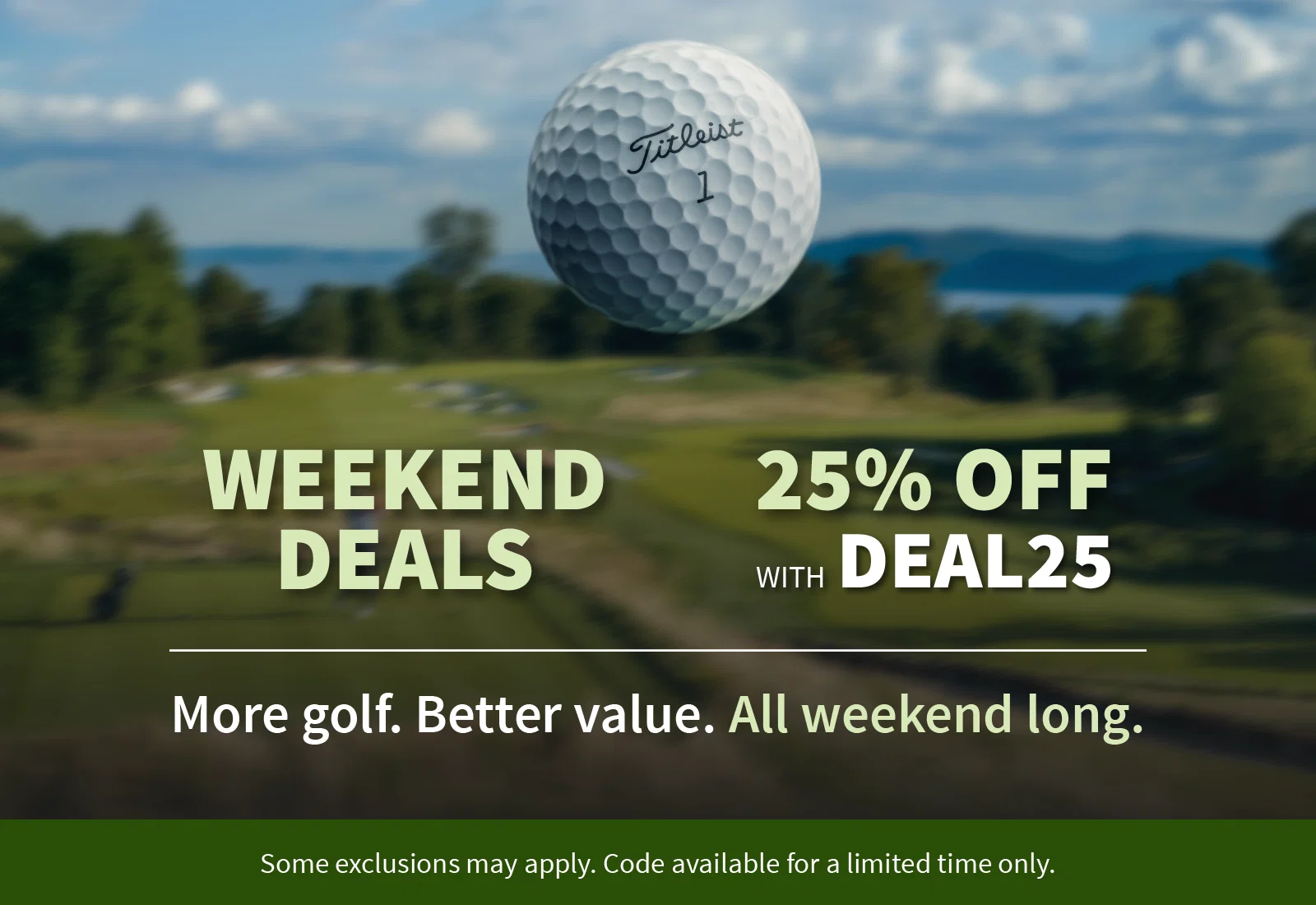 WEEKEND DEALS