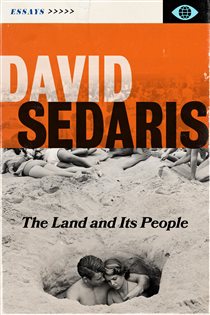 The Land and Its People, by David Sedaris
