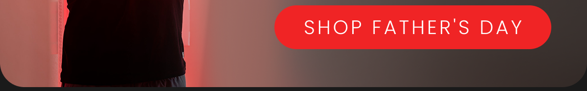 Shop Father's Day