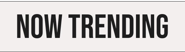now trending 