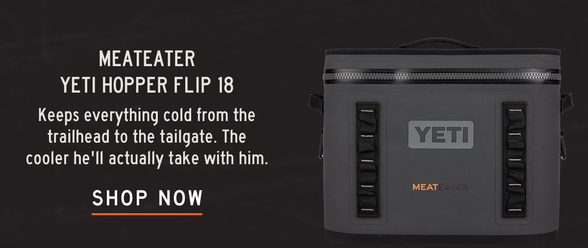 MeatEater Yeti Hopper Flip 18: Keeps everything cold from the trailhead to the tailgate.