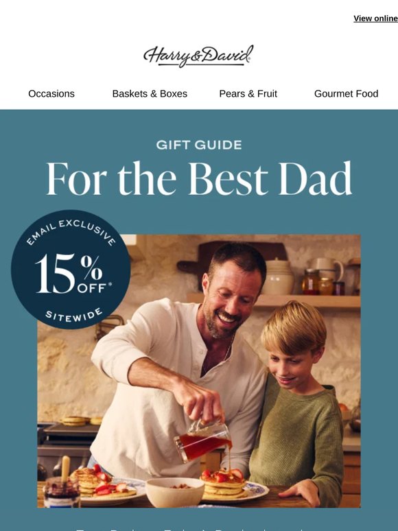 Just for you! 15% off Father’s Day gifts for a fantastic guy.