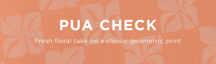 PUA CHECK: Fresh floral take on a classic geometric print