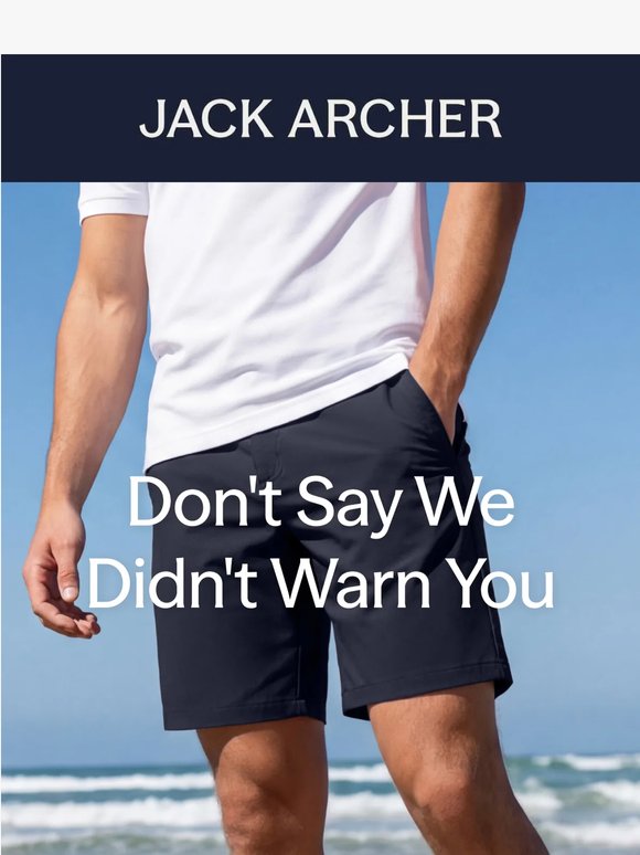 Don't say we didn't warn you.