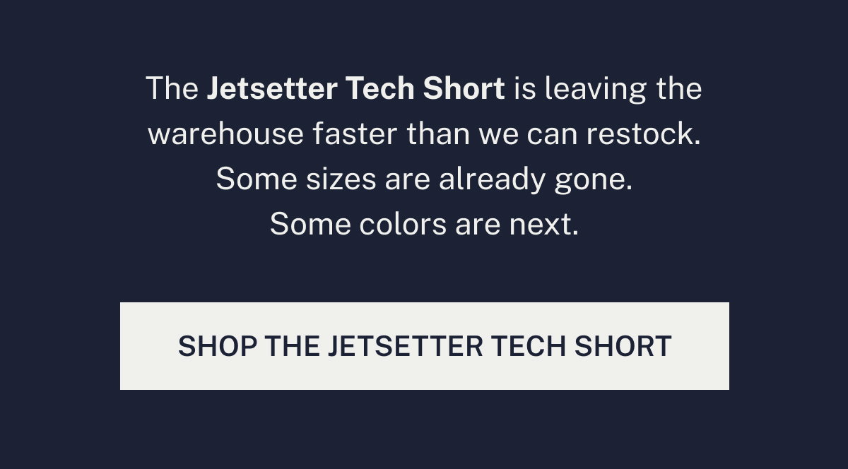 Shop the Jetsetter Tech Short