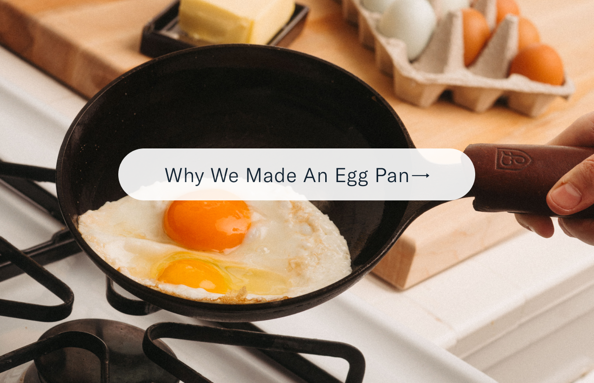 Why we made an egg pan