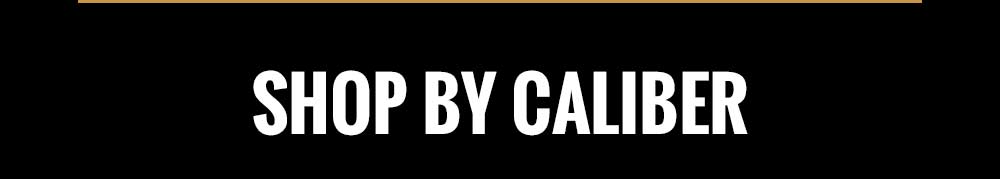 Shop by caliber