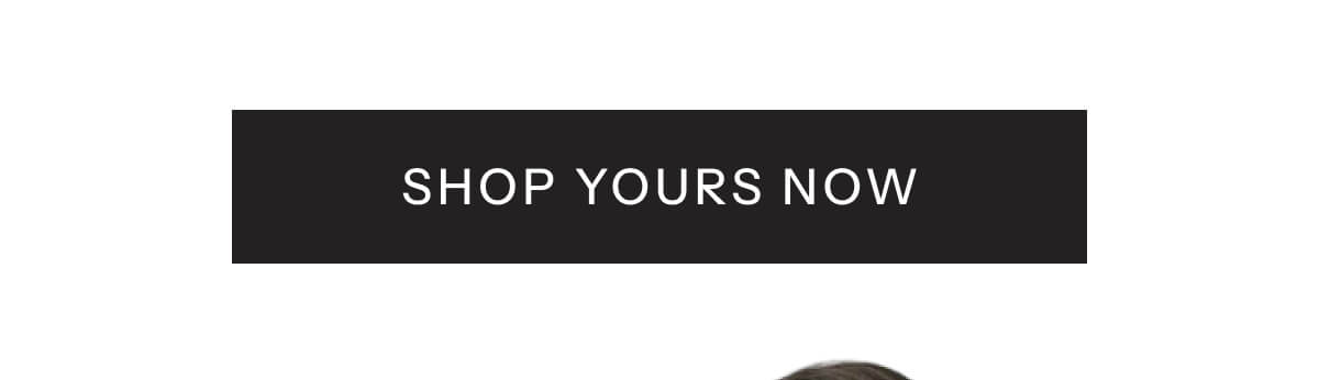 Shop Yours Now